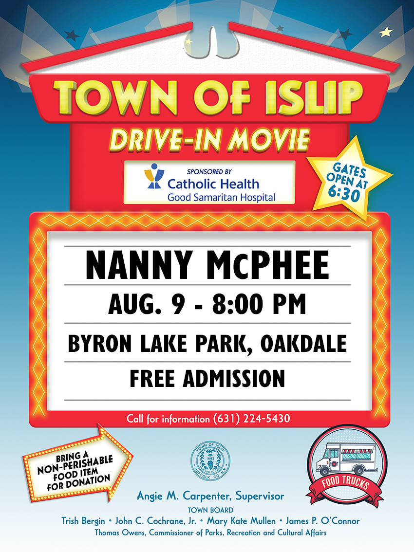 Drive-In Movie Showing of Nanny McPhee on August 9th at 8:00pm. FREE admission, gates open at 6:30pm. Call 631-224-5430 for more information. 631-224-5430.