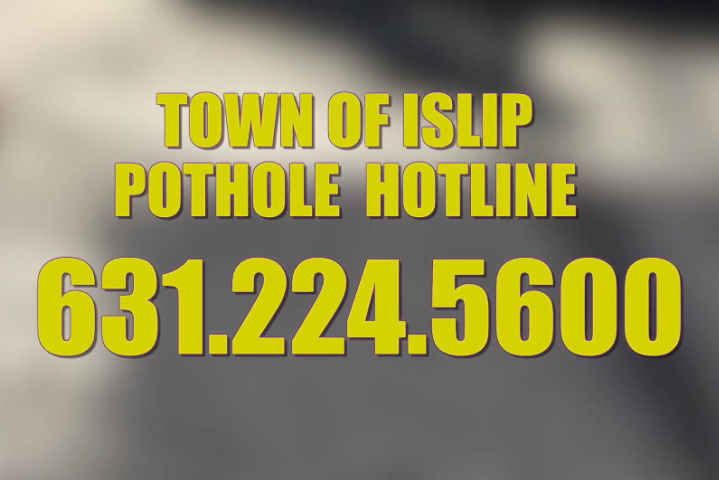 Town of Islip Pothole Hotline 631.224.5380