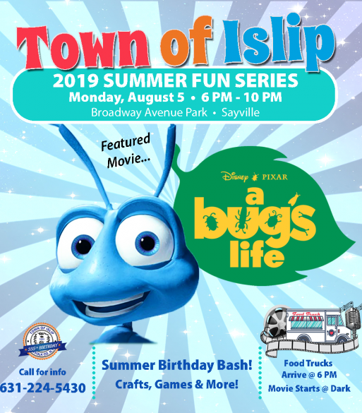 A flyer announcing the Summer Fun Series Movie Night: A Bug's Life on August 5th at 6:00pm at Broadway Avenue Park in Sayville. Call 631-224-5430 for more information.